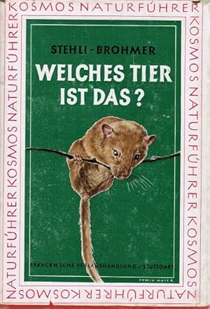 Imagen del vendedor de Welches Tier ist das?; Teil: [Bd. 1]., Die wildlebenden Sugetiere Deutschlands und der angrenzenden Lnder : Tabellen z. ihrer Bestimmung. [Von] Georg Stehli ; Paul Brohmer. Mit 48 Abb. auf 29 Kunstdrucktaf. u. weiteren 18 Taf. im Text von Erich Haferkorn u. Walter Christofan a la venta por Schrmann und Kiewning GbR