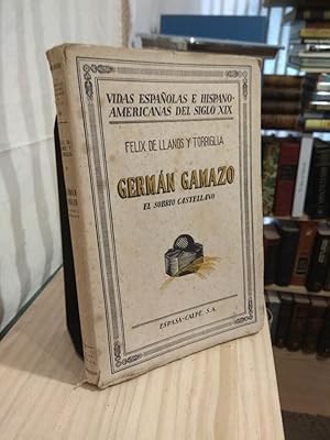 Bild des Verkufers fr Vidas espaolas e Hispano-Americanas del siglo XIX. Germn Gamazo el sobrio castellano zum Verkauf von Libros Antuano