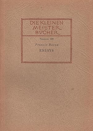 Bild des Verkufers fr Essays. Francis Bacon. bers. von Gustav Bcker / Die Kleinen Meisterbcher ; Nr. 109 zum Verkauf von Schrmann und Kiewning GbR