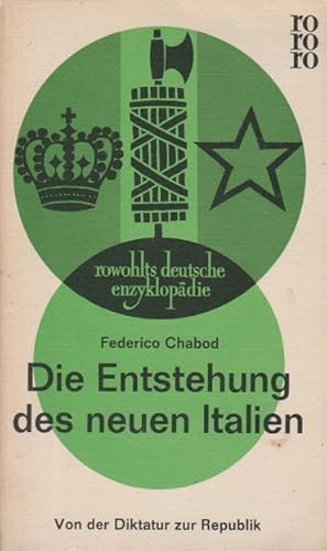 Imagen del vendedor de Die Entstehung des neuen Italien : Von d. Diktatur z. Republik. [Dt. bers. von Suzanne A. Gangloff] / rowohlts deutsche enzyklopdie ; 237 a la venta por Schrmann und Kiewning GbR