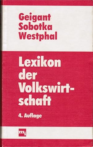 Imagen del vendedor de Lexikon der Volkswirtschaft. ; Dieter Sobotka ; Horst M. Westphal a la venta por Schrmann und Kiewning GbR