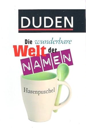 Imagen del vendedor de Duden, Die wunderbare Welt der Namen. von Rosa und Volker Kohlheim a la venta por Schrmann und Kiewning GbR