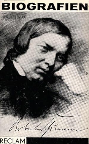 Bild des Verkufers fr Robert Schumann. Reclams Universal-Bibliothek ; Bd. 119 : Biografien u. Dokumente : Biografie zum Verkauf von Schrmann und Kiewning GbR