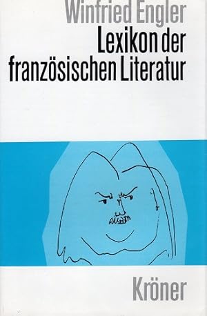 Seller image for Lexikon der franzsischen Literatur. von / Krners Taschenausgabe ; 388; Teil von: Bibliothek des Brsenvereins des Deutschen Buchhandels e.V. for sale by Schrmann und Kiewning GbR