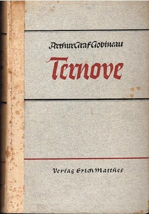 Imagen del vendedor de Ternove : Roman. Arthur Graf Gobineau. [Dt. bers. v. Rudolf Linke] a la venta por Schrmann und Kiewning GbR