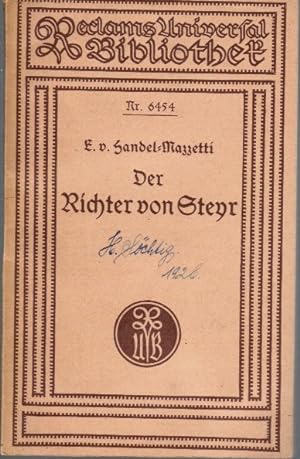 Seller image for Der Richter von Steyr. E. v. Handel-Mazzetti. Mit e. Nachw. von Ed. Korrodi / Reclams Universal Bibliothek ; Nr 6454 for sale by Schrmann und Kiewning GbR