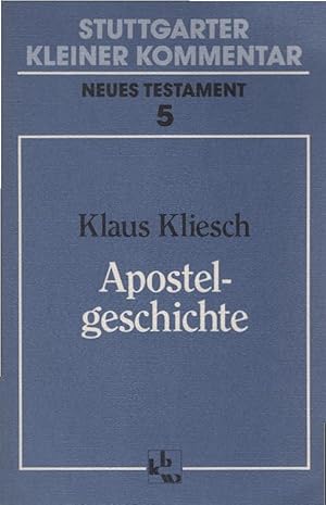 Seller image for Apostelgeschichte. Stuttgarter kleiner Kommentar / Neues Testament ; [N.F.], 5 for sale by Schrmann und Kiewning GbR