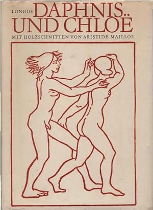 Seller image for Daphnis und Chloe : [aus d. Griech.]. Longos. Mit Holzschnitten von Aristide Maillol. [bers. u. Anm. von Arno Mauersberger] for sale by Schrmann und Kiewning GbR