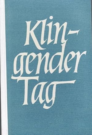 Bild des Verkufers fr Klingender Tag. Geselliges Schul - Chorbuch fr zwei und drei gemischte Stimmen. Edition Merseburger 372. zum Verkauf von Schrmann und Kiewning GbR