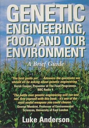 Bild des Verkufers fr Genetic Engineering, Food and Our Environment: A Brief Guide zum Verkauf von Schrmann und Kiewning GbR