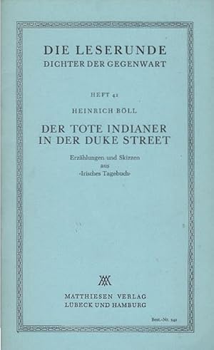 Immagine del venditore per Der tote Indianer in der Duke Street : Erzhlungen u. Skizzen aus Irisches Tagebuch. Die Leserunde ; H. 42 venduto da Schrmann und Kiewning GbR