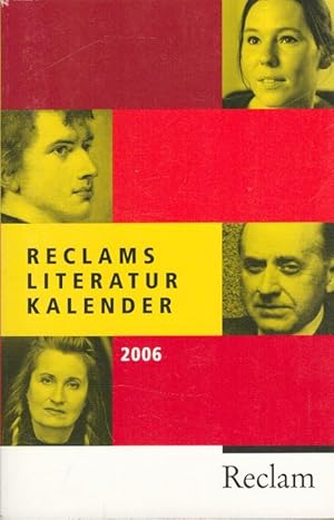 Bild des Verkufers fr Reclams Literatur-Kalender 2006 - LII. Jahrgang zum Verkauf von Versandantiquariat Nussbaum
