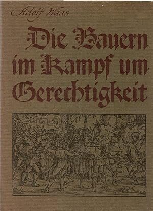 Bild des Verkufers fr Der Bauernkrieg : die Bauern im Kampf um Gerechtigkeit 1300 bis 1525. zum Verkauf von Schrmann und Kiewning GbR