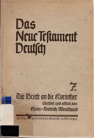 Bild des Verkufers fr Die Briefe an die Korinther (= Das Neue Testament Deutsch; 7). zum Verkauf von Schrmann und Kiewning GbR