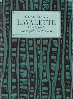 Seller image for Lavalette : eine Episode aus napoleonischer Zeit. Eine Episode aus napoleonischer Zeit for sale by Schrmann und Kiewning GbR