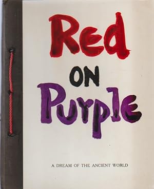 Red on Purple. A Dream of the ancient World.