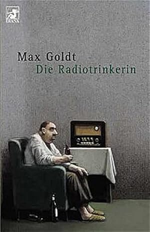 Seller image for Die Radiotrinkerin : ausgesucht schne Texte. Max Goldt. Mit einem Vorw. von Robert Gernhardt / Heyne-Bcher / 62 / Diana-Taschenbuch ; Nr. 0103 for sale by Schrmann und Kiewning GbR