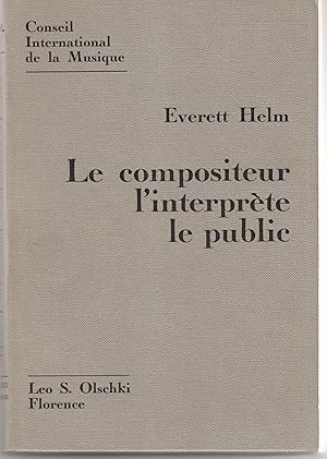 Seller image for Le compositeur, l'interprte, le public : Une tude d'intercommunication. for sale by Librairie Franoise Causse