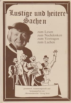 Imagen del vendedor de Lustige und heitere Sachen. Zum Lesen, zum Nachdenken, zum Vortragen, zum Lachen a la venta por Schrmann und Kiewning GbR