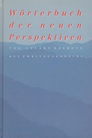 Bild des Verkufers fr Wrterbuch der neuen Perspektiven. Ins Dt. bertr. und bearb. von Dagmar Kreye zum Verkauf von Schrmann und Kiewning GbR