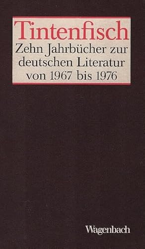 Bild des Verkufers fr Tintenfisch : zehn Jahrbcher zur deutschen Literatur; Band 1: 1967-1971 zum Verkauf von Schrmann und Kiewning GbR