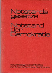 Imagen del vendedor de Notstandsgesetze, Notstand der Demokratie. [Text u. Red.: Fritz Opel u.a.] a la venta por Schrmann und Kiewning GbR