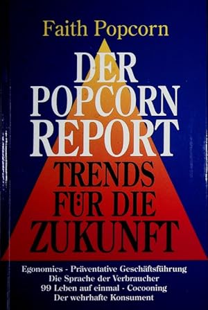 Seller image for Der Popcorn-Report : Trends fr die Zukunft. [Ins Dt. bertr. von Ilse Utz] for sale by Schrmann und Kiewning GbR