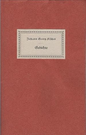 Seller image for Gedichte : Eine Auswahl. Johann Georg Fischer. Nachw. von Erwin Ackerknecht. Mit e. Bildn. d. Dichters / Turmhahn-Bcherei ; 10 for sale by Schrmann und Kiewning GbR