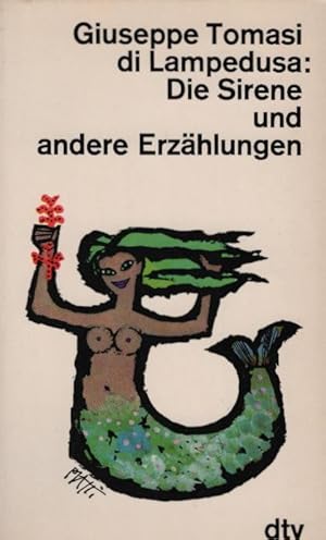 Bild des Verkufers fr Die Sirene und andere Erzhlungen. Giuseppe Tomasi di Lampedusa. [Aus d. Ital. v. Charlotte Birnbaum]. Nachw. v. Giorgio Bassani / dtv ; 131 zum Verkauf von Schrmann und Kiewning GbR