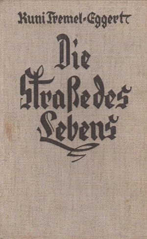 Seller image for Die Strae des Lebens. Roman. for sale by Schrmann und Kiewning GbR