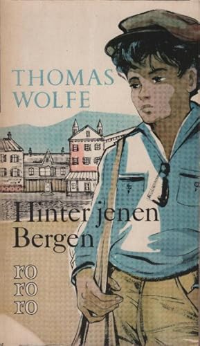 Imagen del vendedor de Hinter jenen Bergen : Erzhlungen. Thomas Wolfe. Berecht. bers.: Susanna Rademacher. Mit e. Nachw. von Edward C. Aswell / rororo-Taschenbuch ; Ausg. 200 a la venta por Schrmann und Kiewning GbR