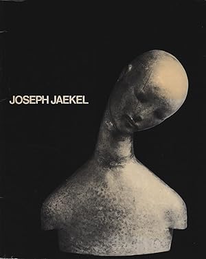 Seller image for Joseph Jaekel : Getriebenes Metall und Bronzen. (Signiert von Joseph Jaekel). [Ausstellung zum 70. Geburtstag des Knstlers vom 6.5. bis 1.6. 1977] for sale by Schrmann und Kiewning GbR