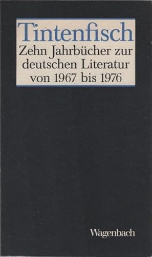 Bild des Verkufers fr Tintenfisch : zehn Jahrbcher zur deutschen Literatur; Band 2: 1972-1976 zum Verkauf von Schrmann und Kiewning GbR