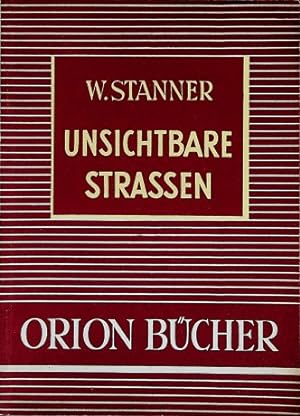 Seller image for Unsichtbare Strassen. Orion-Bcher ; Bd. 26 for sale by Schrmann und Kiewning GbR