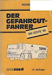 Seller image for Der Gefahrgut-Fahrer : [mit GGVS '95]. Ridder for sale by Schrmann und Kiewning GbR