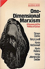 Imagen del vendedor de One Dimensional Marxism: Althusser and the Politics of Culture. a la venta por Schrmann und Kiewning GbR