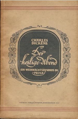 Seller image for Der Heilige Abend : E. Geistergeschichte od. e. Weihnachtshymnus in Prosa. Charles Dickens. [bertr. v. Heinrich Wilhelm Keim] for sale by Schrmann und Kiewning GbR