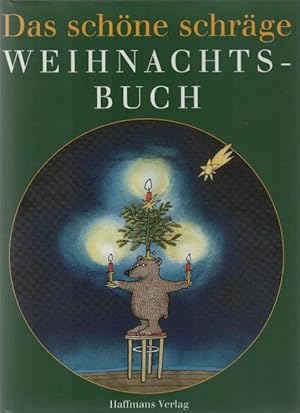 Bild des Verkufers fr Das schne schrge Weihnachtsbuch. ausgesucht von Gerd Haffmans zum Verkauf von Schrmann und Kiewning GbR