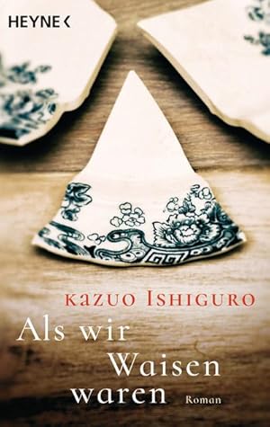 Image du vendeur pour Als wir Waisen waren : Roman. Kazuo Ishiguro ; aus dem Englischen von Sabine Herting mis en vente par Schrmann und Kiewning GbR