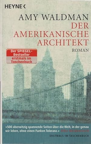 Immagine del venditore per Der amerikanische Architekt : Roman. Amy Waldman. Aus dem Engl. von Brigitte Walitzek venduto da Schrmann und Kiewning GbR