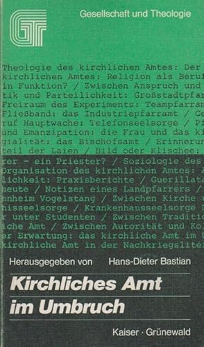 Seller image for Kirchliches Amt im Umbruch. Hrsg. von / Gesellschaft und Theologie : Abteilung Praxis der Kirche ; Nr. 7 for sale by Schrmann und Kiewning GbR