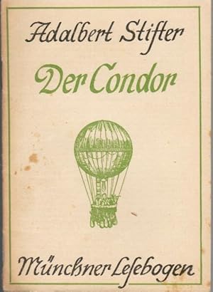 Seller image for Der Condor. Adalbert Stifter / Mnchner Lesebogen : H. 1-50; Mnchner Lesebogen ; 4 for sale by Schrmann und Kiewning GbR