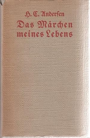 Image du vendeur pour Das Mrchen meines Lebens. Fr die Deutsche Bibliothek Herausgegeben von Heinz Amelung / Deutsche Bibliothek ; [Bd. 27] mis en vente par Schrmann und Kiewning GbR