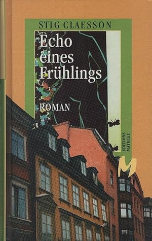 Seller image for Echo eines Frhlings. [Aus dem Schwed. von Linna Broman] for sale by Schrmann und Kiewning GbR