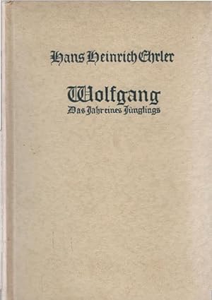 Bild des Verkufers fr Wolfgang : Das Jahr e. Jnglings ; Roman. zum Verkauf von Schrmann und Kiewning GbR