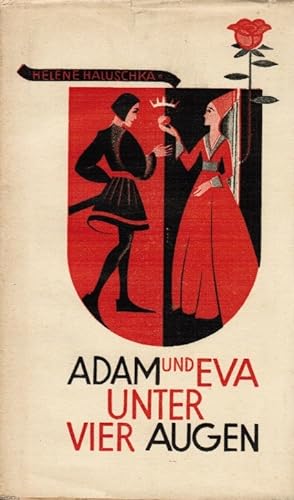 Bild des Verkufers fr Adam und Eva unter vier Augen. Helene Haluschka zum Verkauf von Schrmann und Kiewning GbR