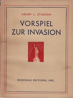 Bild des Verkufers fr Vorspiel zur Invasion. Henry L. Stimson zum Verkauf von Schrmann und Kiewning GbR