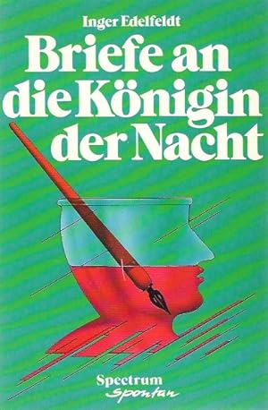 Seller image for Briefe an die Knigin der Nacht. Aus d. Schwed. von Birgitta Kicherer / Spectrum spontan for sale by Schrmann und Kiewning GbR