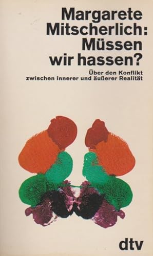 Bild des Verkufers fr Mssen wir hassen? : ber d. Konflikt zwischen innerer u. usserer Realitt. dtv ; 1147 zum Verkauf von Schrmann und Kiewning GbR