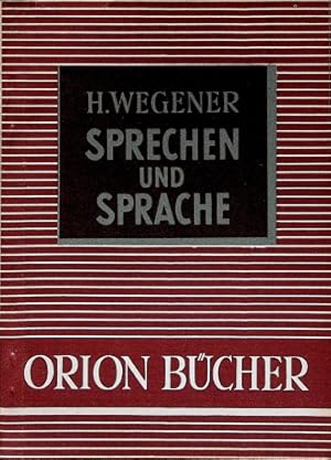 Bild des Verkufers fr Sprechen und Sprache. Orion-Bcher ; Bd. 28 zum Verkauf von Schrmann und Kiewning GbR